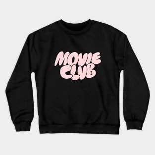 movie club Crewneck Sweatshirt